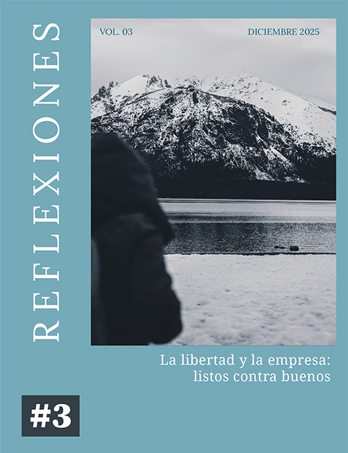 Reflexiones #3- La libertad y la empresa: listos contra buenos